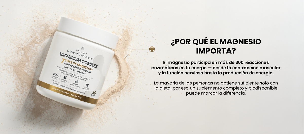 ¿Por qué el magnesio importa? Participa en más de 300 reacciones enzimáticas, desde la contracción muscular y la función nerviosa hasta la producción de energía.