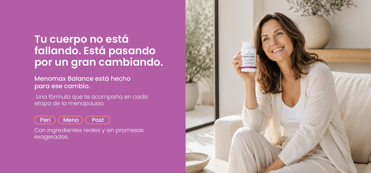 Tu cuerpo no está fallando, está pasando por un gran cambio. Menomax Balance acompaña cada etapa: peri, meno y post.